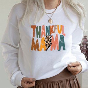Thankful Mama Pullover Sweatshirt